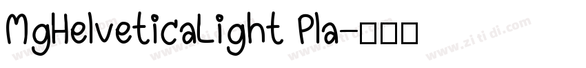 MgHelveticaLight Pla字体转换